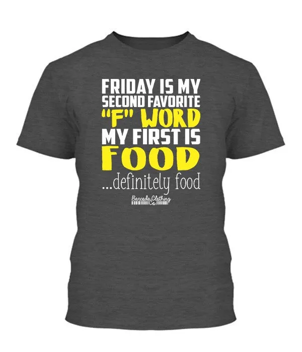 Friday Is My Second Favorite F Word