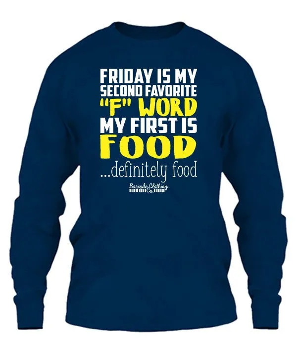 Friday Is My Second Favorite F Word