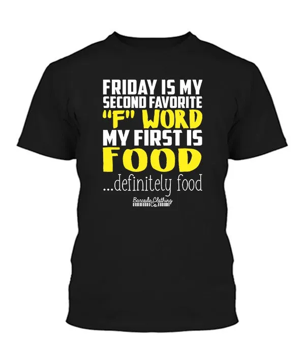 Friday Is My Second Favorite F Word