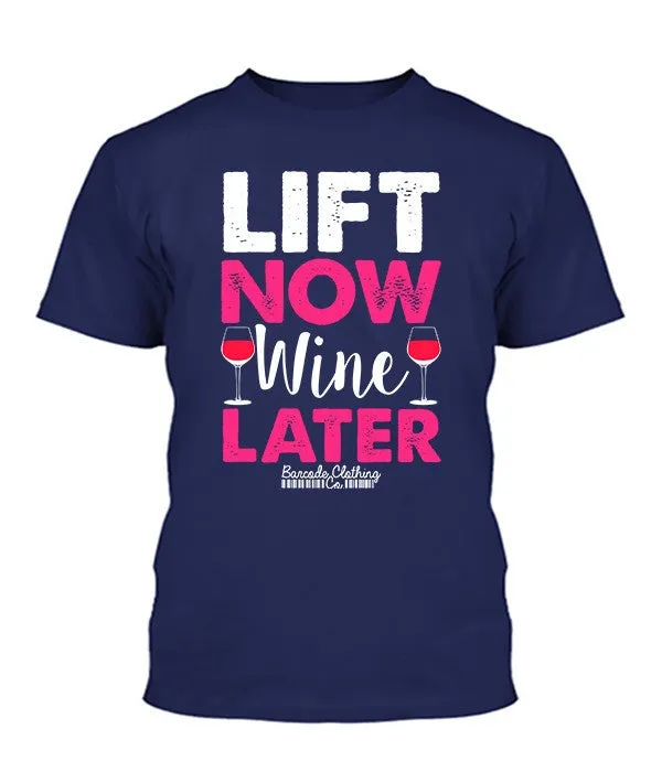 Lift Now Wine Later