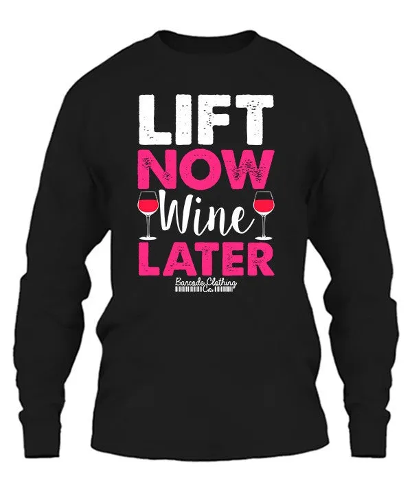 Lift Now Wine Later