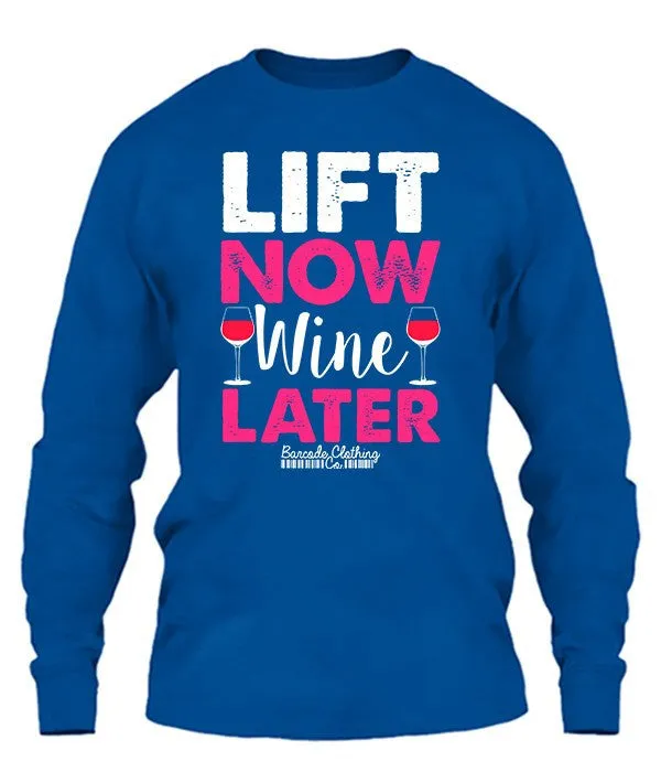 Lift Now Wine Later