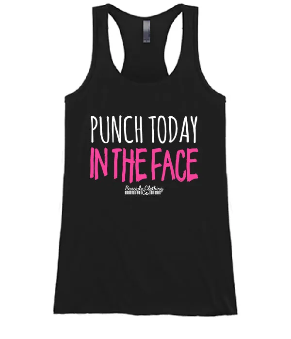 Punch Today In The Face