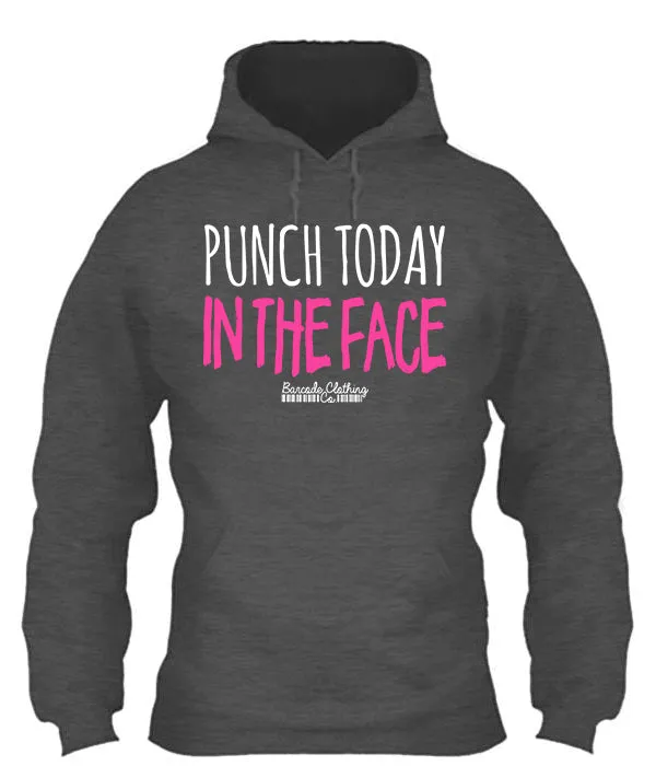 Punch Today In The Face