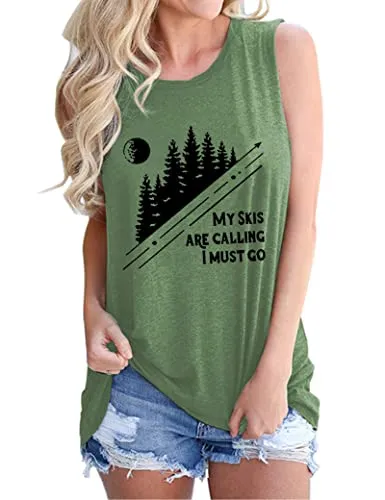 Women My Skis are Calling I Must Go Sleeveless Shirt Ski Shirt Tank Top