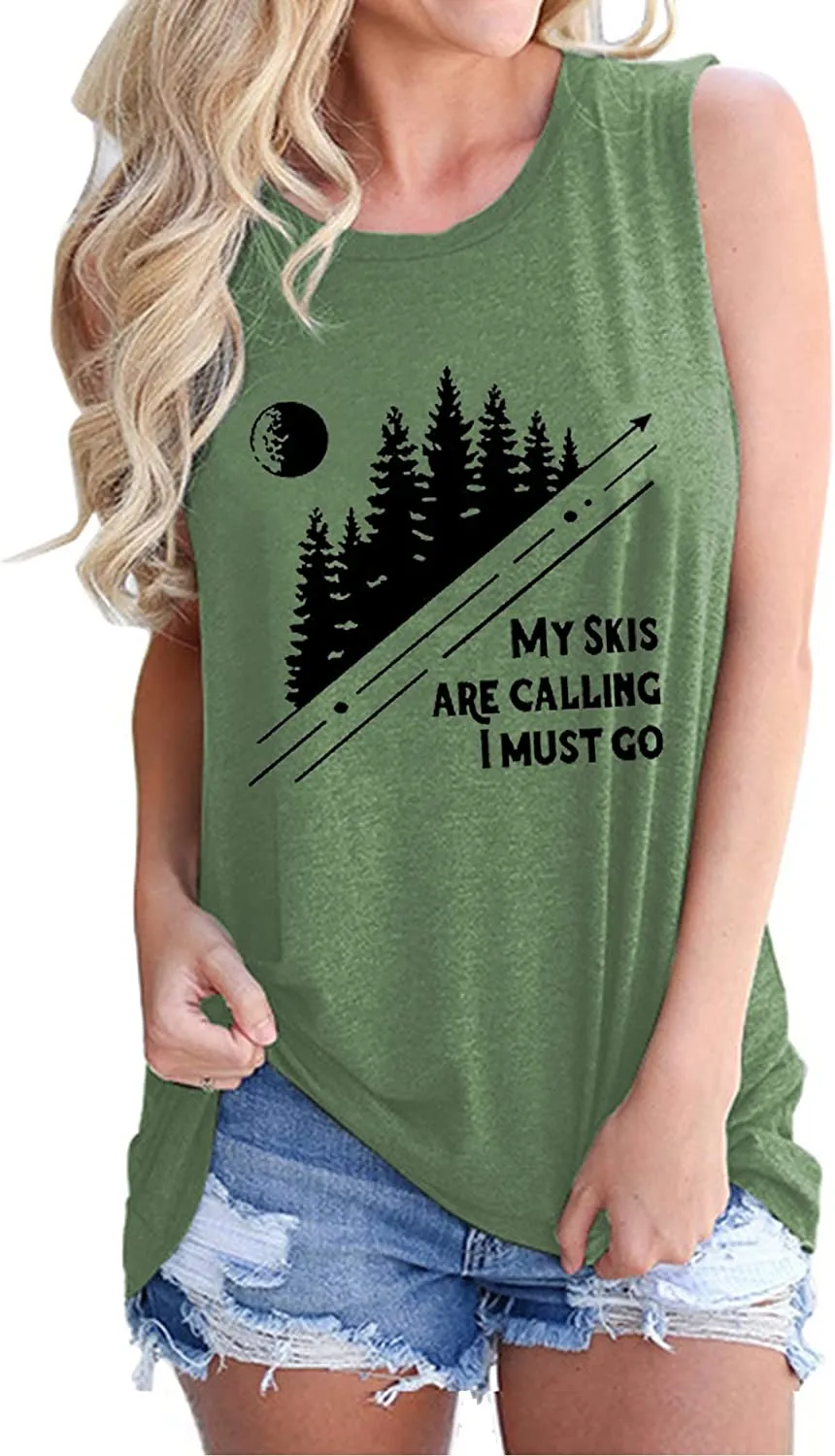 Women My Skis are Calling I Must Go Sleeveless Shirt Ski Shirt Tank Top